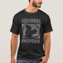 Search for squirrel mens tshirts Lover