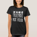 Search for animals are friends not food tshirts Cow