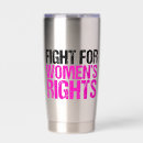 Search for abortion rights drinkware Pro choice