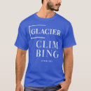 Search for glacier tshirts Climbing