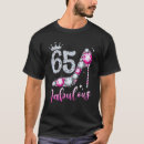 Search for 65 and fabulous tshirts Years
