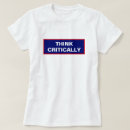 Search for critically tshirts Politics
