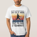 Search for never underestimate an old man tshirts Grandpa