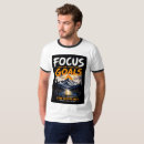 Search for goal tshirts Focus on your goals