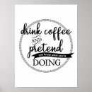 Search for coffee quote posters Black and white