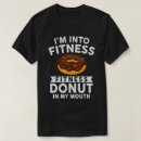 Search for funny donut tshirts Exercise