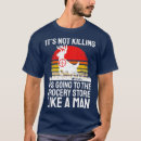 Search for hunting sayings tshirts Outdoors