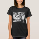 Search for white history month tshirts Black
