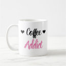 Search for addict mugs Typography
