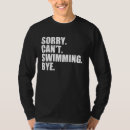 Search for funny swimming tshirts Water