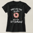 Search for funny 50th birthday tshirts Fifty years old