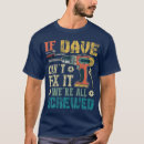 Search for funny for dave tshirts Father