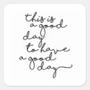 Search for have a good day stickers Quote