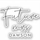 Search for future mrs stickers Bride to be