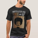 Search for hbcu tshirts Motivated