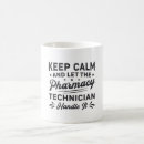 Search for funny pharmacy technician mugs Medicine