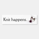 Search for knitting bumper stickers Humour