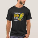 Search for corn farmer tshirts Chopping