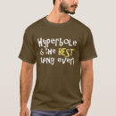 Search for hyperbole tshirts Funny