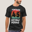 Search for 45th birthday tshirts Party