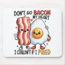 Search for bacon humour mouse mats Cute