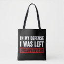 Search for in my defense i was left unsupervised Sarcastic