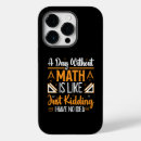 Search for funny math iphone cases Humour
