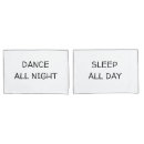 Search for sleep pillowcases Dance all night