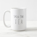 Search for spill the tea mugs Trendy