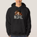 Search for nope hoodies Lazy