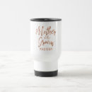 Search for mother of the groom travel mugs For her
