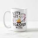 Search for lets get toasted Campfire