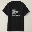 Search for custodes tshirts Quis custodiet ipsos custodes