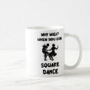 Search for square dance mugs Danceclass