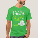 Search for funny mowing tshirts Landscaping business