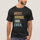 Search for horse dad tshirts Lover