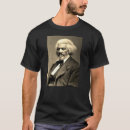 Search for frederick douglass tshirts Civil rights