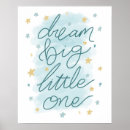 Search for dream big little one posters Stars
