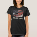 Search for i will not comply tshirts Second amendment