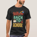 Search for welcome back to school tshirts Education