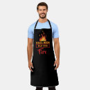 Search for play with fire aprons For him