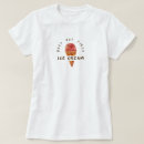 Search for funny ice cream quote tshirts Cute