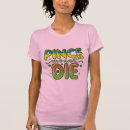 Search for pinch me tshirts Die