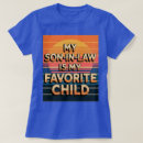 Search for best son in law tshirts For her
