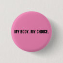 Search for my body my choice badges Abortion rights