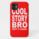 Search for bro iphone cases Tell it again