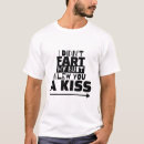 Search for kiss my butt tshirts Didn't