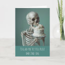 Search for funny skeleton birthday cards Joke