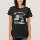 Search for train station tshirts Take
