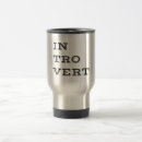 Search for introvert travel mugs Typography